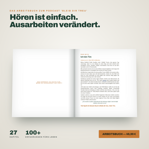 BLEIB DIR TREU | Das Arbeitsbuch zum Podcast