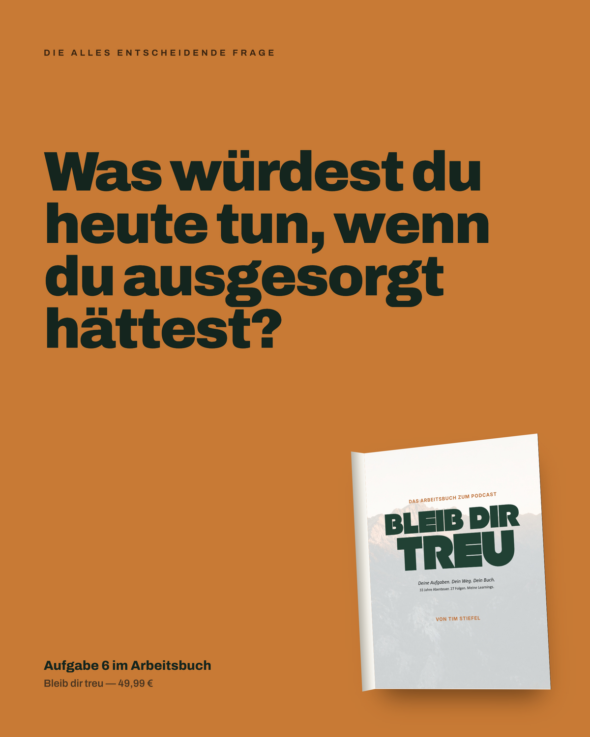 BLEIB DIR TREU | Das Arbeitsbuch zum Podcast